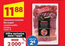 Maxi CHARCUTERIES TRANCHÉES MARCANGELO, 175/200 G offer