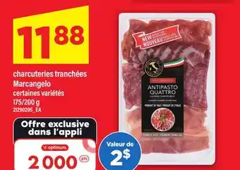 Maxi CHARCUTERIES TRANCHÉES MARCANGELO, 175/200 G offer