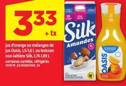 Maxi JUS D'ORANGE OU MÉLANGES DE JUS OASIS, 1,5/1,6 L OU BOISSON NON-LAITIÈRE SILK, 1,74-1,89 L offer