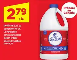Maxi JAVELLLISANT, 2,4 L OU COMPRIMÉS, 40 UN. LA PARISIENNE | BLEACH OR TABS offer
