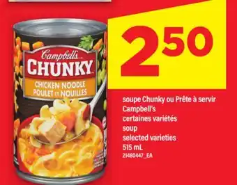 Maxi SOUPE CHUNKY OU PRÊTE À SERVIR CAMPBELL'S | SOUP, 515 ML offer