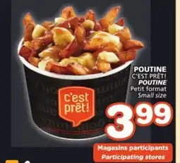 Marches Tradition C'EST PRÊT! POUTINE offer