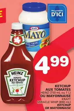 Marches Tradition HEINZ (750 mL ou 1 L) KRAFT MIRACLE WHIP (890 mL) MIRACLE WHIP (890 mL) offer
