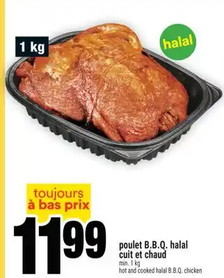Super C POULET B.B.Q. HALAL CUIT ET CHAUD |HOT AND COOKED HALAL B.B.Q. CHICKEN offer