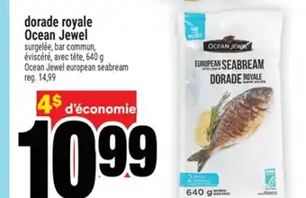 Super C DORADE ROYALE OCEAN JEWEL | OCEAN JEWEL EUROPEAN SEABREAM offer