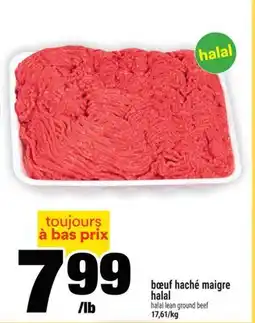 Super C BŒUF HACHÉ MAIGRE HALAL / HALAL LEAN GROUND BEEF offer