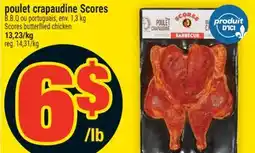 Super C POULET CRAPAUDINE SCORES | SCORES BUTTERFLIED CHICKEN offer