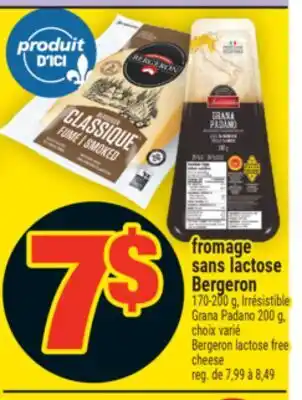Super C FROMAGE SANS LACTOSE BERGERON | BERGERON LACTOSE FREE CHEESE offer