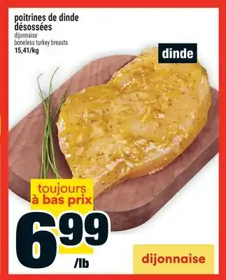 Super C POITRINES DE DINDE DÉSOSSÉES | DIJONNAISE BONELESS TURKEY BREASTS offer
