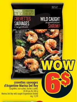 Super C CREVETTES SAUVAGES D'ARGENTINE MARINA DEL REY | MARINA DEL REY WILD CAUGHT ARGENTINIAN SHRIMP offer
