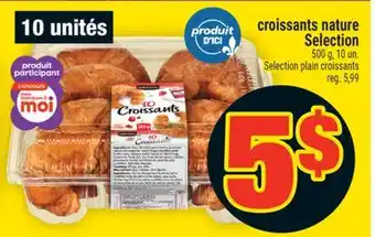 Super C CROISSANTS NATURE SELECTION | SELECTION PLAIN CROISSANTS offer