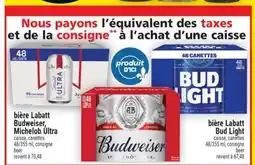 Super C BIÈRE LABATT BUDWEISER, MICHELOB ULTRA | BEER | BIÈRE LABATT BUD LIGHT | BEER offer