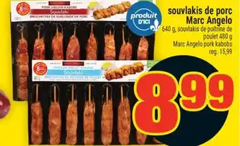 Super C souvlakis de porc | Marc Angelo Marc Angelo pork kabobs offer