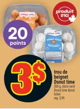 Super C TROU DE BEIGNET DONUT TIME | DONUT TIME DONUT HOLES offer