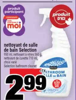 Super C NETTOYANT DE SALLE DE BAIN SELECTION | SELECTION BATHROOM CLEANER offer