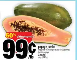 Super C PAPAYE JUMBO | JUMBO PAPAYA offer