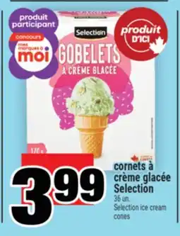Super C CORNETS À CRÈME GLACÉE SELECTION | SELECTION ICE CREAM offer