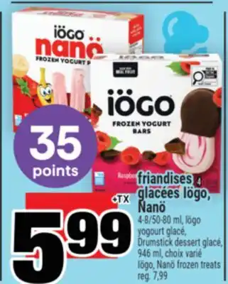 Super C FRIANDISES GLACÉES IÖGO, NANÖ | IÖGO, NANÖ FROZEN TREATS offer