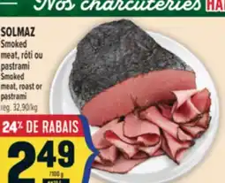 Marché Adonis SOLMAZ SMOKED MEAT, RÔTI OU PASTRAMI | SMOKED MEAT, ROAST OR PASTRAMI offer