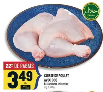 Marché Adonis CUISSE DE POULET AVEC DOS | BACK ATTACHED CHICKEN LEG offer