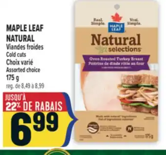 Marché Adonis MAPLE LEAF NATURAL VIANDES FROIDES | MAPLE LEAF NATURAL COLD CUTS offer