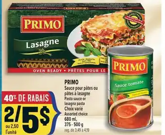 Marché Adonis PRIMO SAUCE POUR PÂTES OU PÂTES À LASAGNE | PASTA SAUCE OR LASAGNA PASTA offer