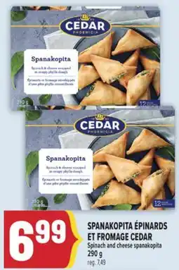 Marché Adonis SPANAKOPITA ÉPINARDS ET FROMAGE CEDAR | CEDAR SPINACH AND CHEESE SPANAKOPITA offer