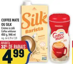 Marché Adonis COFFEE MATE OU SILK CRÈME À CAFÉ | COFFEE MATE OR SILK COFFEE WHITENER offer