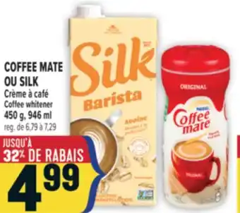 Marché Adonis COFFEE MATE OU SILK CRÈME À CAFÉ | COFFEE MATE OR SILK COFFEE WHITENER offer