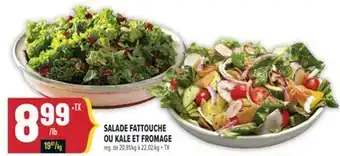 Marché Adonis SALADE FATTOUCHE OU KALE ET FROMAGE offer