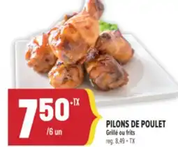 Marché Adonis PILONS DE POULET GRILLÉ OU FRITS offer