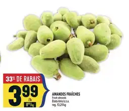 Marché Adonis AMANDES FRAÎCHES | FRESH ALMONDS offer