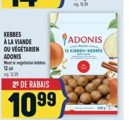 Marché Adonis KEBBES À LA VIANDE OU VÉGÉTARIEN ADONIS | MEAT OR VEGETARIAN KEBBES offer