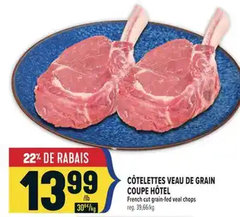 Marché Adonis CÔTELETTES VEAU DE GRAIN COUPE HÔTEL | FRENCH CUT GRAIN-FED VEAL CHOPS offer