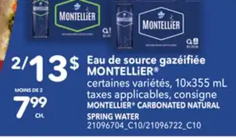 Provigo MONTELLIER CARBONATED NATURAL SPRING WATER, 10x355 mL offer
