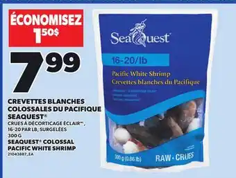 Provigo SEAQUEST COLOSSAL PACIFIC WHITE SHRIMP, 16–20 PAR LB, 300 G offer