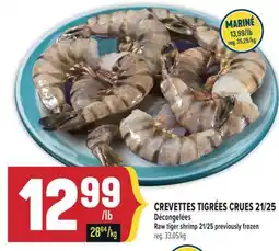 Marché Adonis CREVETTES TIGRÉES CRUES 21/25 | RAW TIGER SHRIMP 21/25 PREVIOUSLY FROZEN offer