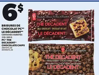 Provigo BRISURES DE CHOCOLAT PC LE DÉCADENT, 226-300 G offer