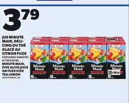 Provigo MINUTE MAID, FIVE ALIVE JUICE OR FUZE ICED TEA LEMON, 8/10X200 ML offer