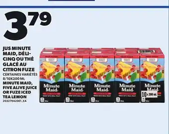 Provigo MINUTE MAID, FIVE ALIVE JUICE OR FUZE ICED TEA LEMON, 8/10X200 ML offer