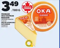 Provigo OKA IN-STORE DELI CUT CHEESE offer