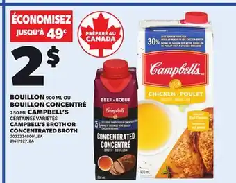 Provigo BOUILLON 900 ML OU BOUILLON CONCENTRÉ 250 ML CAMPBELL'S offer