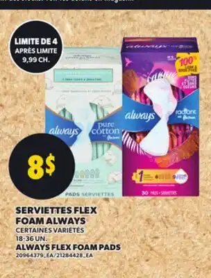 Provigo ALWAYS FLEX FOAM PADS, 18-36 UN offer