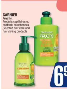 Jean Coutu GARNIER Fructis Selected hair care and hair styling products offer