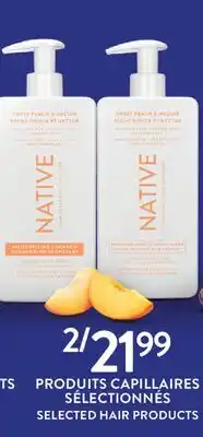Jean Coutu NATIVE PRODUITS CAPILLAIRES SÉLECTIONNÉS offer