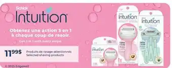 Jean Coutu SCHICK Intuition Produits de rasage sélectionnés offer