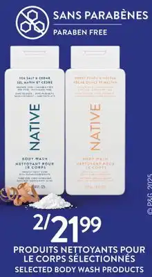 Jean Coutu NATIVE SELECTED BODY WASH PRODUCTS offer