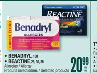 Jean Coutu BENADRYL, REACTINE Allergies Produits sélectionnés offer