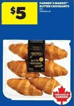 Real Canadian Superstore Farmer's market butter croissants offer