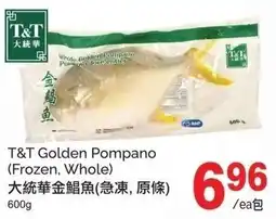 T&T Supermarket T&T Golden Pompano offer